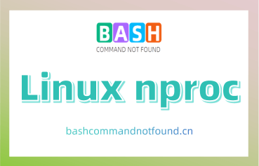 Linux nproc命令教程：如何有效地获取处理器数量（附实例详解和注意事项）