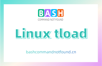 Linux tload命令详解：如何用文字模式显示系统负载状况（附实例教程和注意事项）