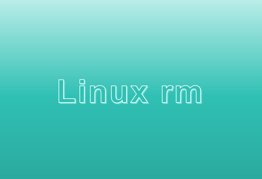 Linux下rm命令用法详解：如何安全高效地删除文件和目录？